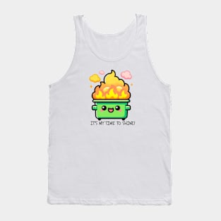 It's my turn to shine: Dumpster Fire Tank Top